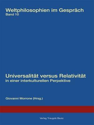 cover image of Universalität versus Relativität in einer interkulturellen Perspektive.